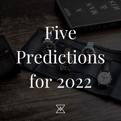 Five Predictions for the Pre-Owned watch market in 2022