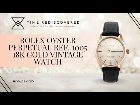 Rolex Oyster Perpetual Ref. 1005, 18k Gold Vintage Watch