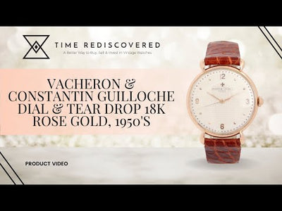 Vacheron & Constantin Guilloche Dial & Tear Drop 18k Rose Gold, 1950's